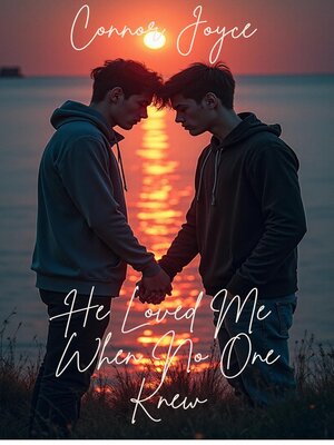 cover image of He Loved Me When No One Knew